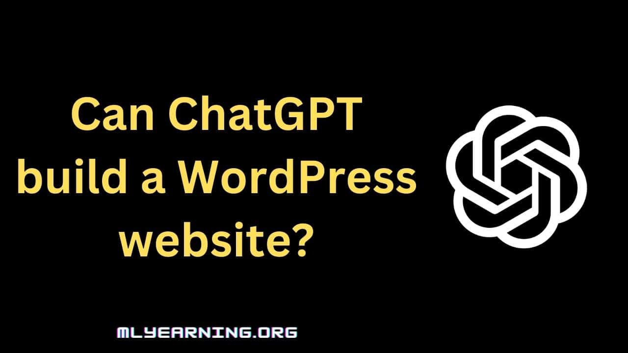 Can ChatGPT build a WordPress website