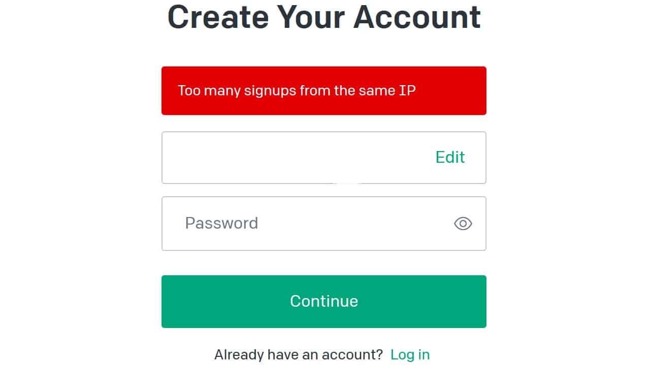 ChatGPT Too many signups from the same IP Error