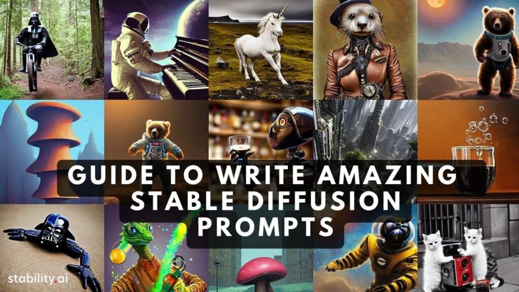 How to Write Amazing Stable Diffusion Prompts: A Definitive Guide for You