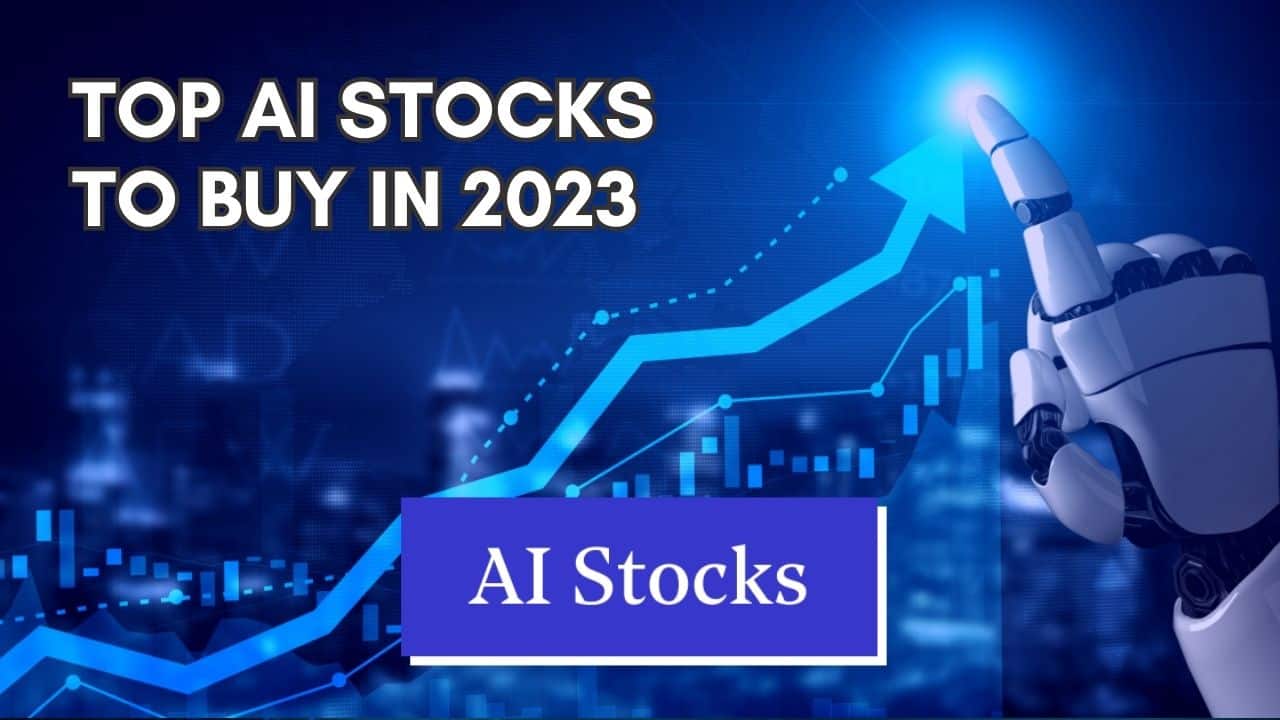 Top AI stocks to Buy in 2023