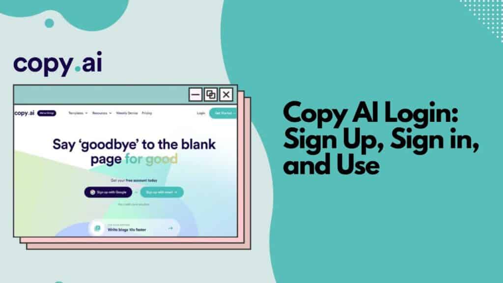 Copy AI Login: Sign Up, Sign in, and Use